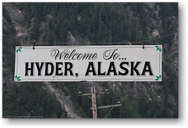 schild: welcome to hyder, alaska
